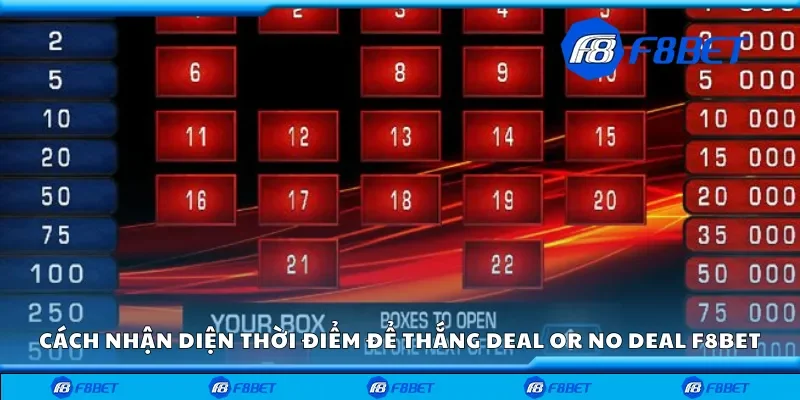 Cách nhận diện thời điểm vàng để thắng deal or no deal F8bet